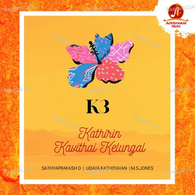 K3 - Kathirin Kavithai Kelungal Poster