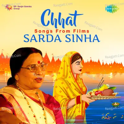 Chhat Songs From Films Sarda Sinha - Sharda Sinha