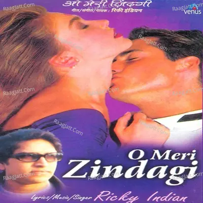 O Meri Zindagi - Ricky Indian