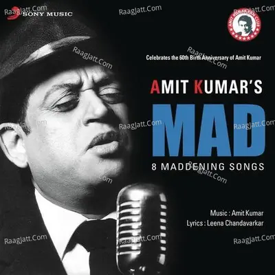 Mad - Amit Kumar