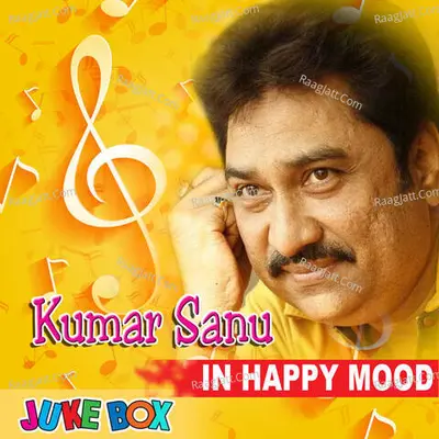 Kumar Sanu In Happy Mood Poster