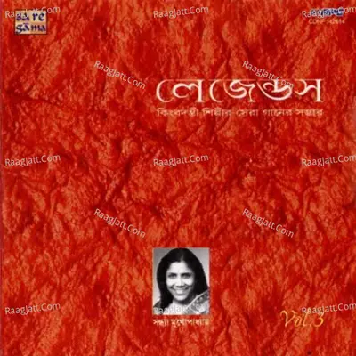 Legends Sandhya Mukherjee Volume 3 - Sandhya Mukherjee