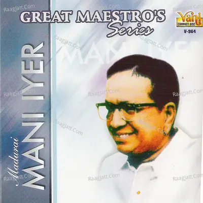 Great Maestros Series (Madurai Mani Iyer ) Poster