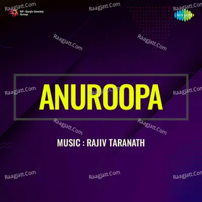 Anuroopa - Rajiv Taranath