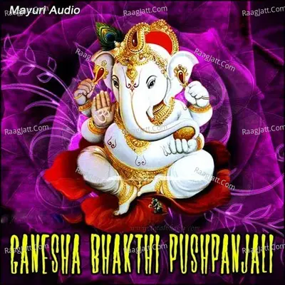 Ganesha Bhakthi Pushpanjali - RamaKrishna Manjeshwar