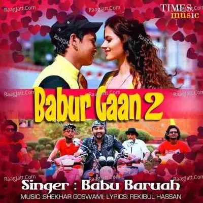 Babur Gaan 2 - Babu Baruah