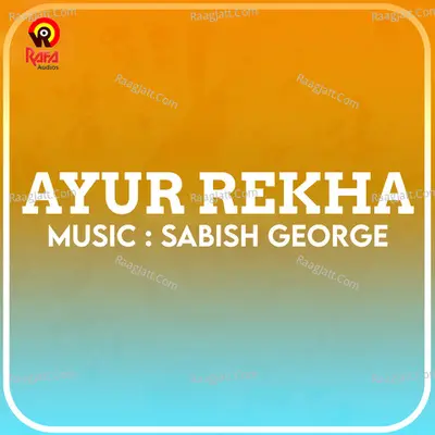 Ayur Rekha (Original Motion Picture Soundtrack) - Sabish George