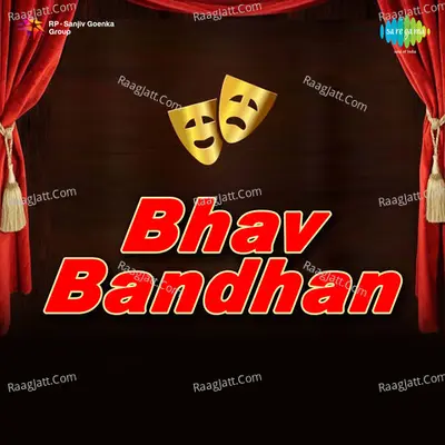 Bhav Bandhan -Drama Poster