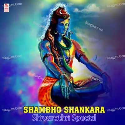 Shambho Shankara - Shivarathri Special Poster