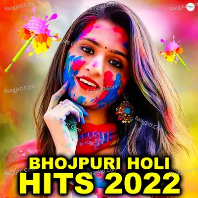 Bhojpuri Holi Hits 2022 Poster