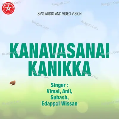 Kanavasanai Kanikka Poster