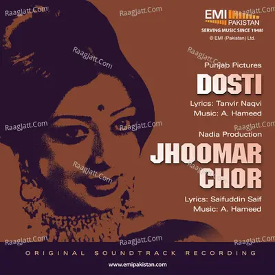 Jhoomar Chor & Dosti - A.Hameed