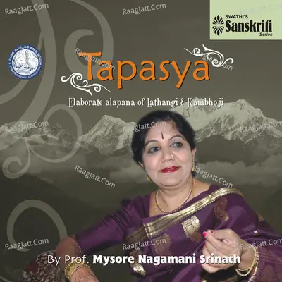 Tapasya - Elaborate Alapana of Lathangi & Kambhoji Poster