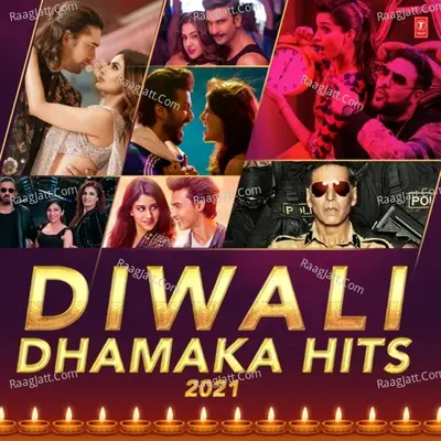 Diwali Dhamaka Hits 2021 Poster