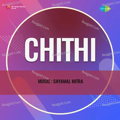 Chithi - Shyamal Mitra