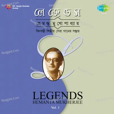 Legends Rabindra Sangeet Hemanta Mukherjee Volume 1 - Hemant Kumar