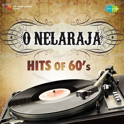 O Nelaraja Hits Of 60s Poster