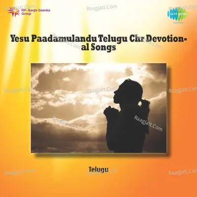 Yesu Paadamulandu (telugu Christian Devotional Songs) Poster