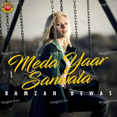 Meda Yaar Sanwala - Ramzan Bewas