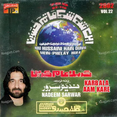 Karbala Aam Kare, Vol. 22 - Nadeem Sarwar