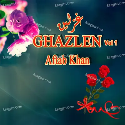 Ghazlen, Vol. 1 - Aftab Khan