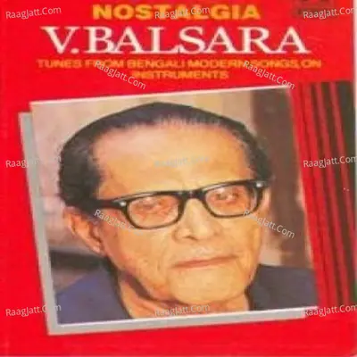 V Balsara Nostalgia Instrumental - Pandit V. Balsara