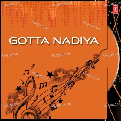 Gotta Nadiya - Anusaya Nath