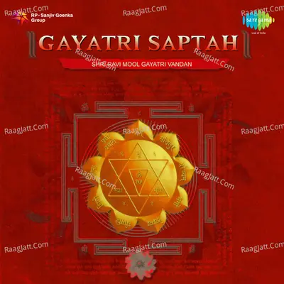 Gayatri Saptah - Shri Ravi Mool Gayatri Vandan Poster