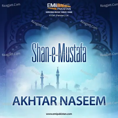 Shan-e-Mustafa - Akhtar Naseem