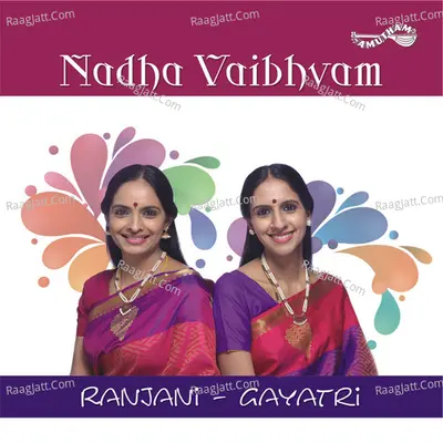 Nadha Vaibhavam - Ranjani - Gayatri