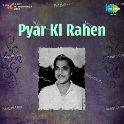 Pyar Ki Rahen - kanu ghosh