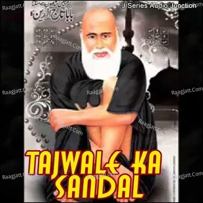 Tajwale Ka Sandal - Jani Babu Banglori