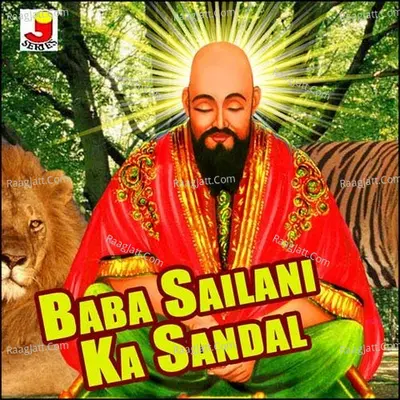 Baba Sailani Ka Sandal - Khalil