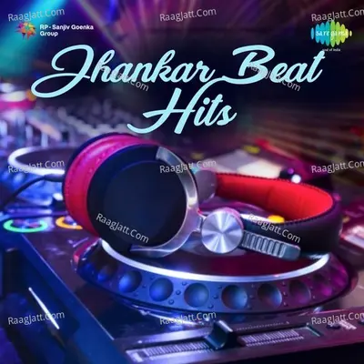 Jhankar Beat Hits - R. D. Burman