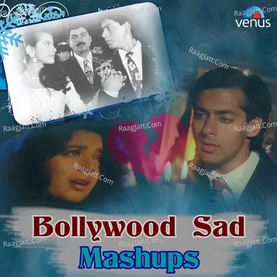 Bollywood Sad Mashups - Kumar Sanu