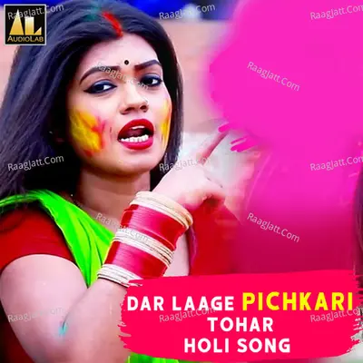 Dar Laage Pichkari Tohar Holi Song Poster