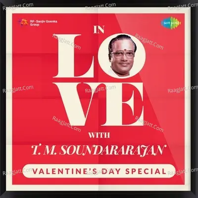 In Love With T. M Soundararajan - T.M. Soundararajan