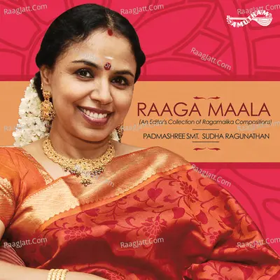 Raaga Maala - Sudha Raghunathan