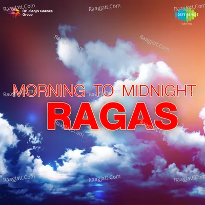 Morning To Midnight Ragas Poster