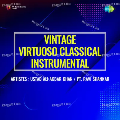 Vintage Virtuoso Classical Instrumental - Ustad Ali Akbar Khan