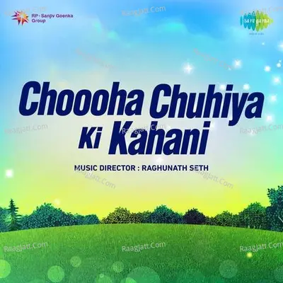 Choooha Chuhiya Ki Kahani - Kabban Mirza