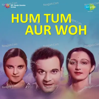 Hum Tum Aur Woh - Harish