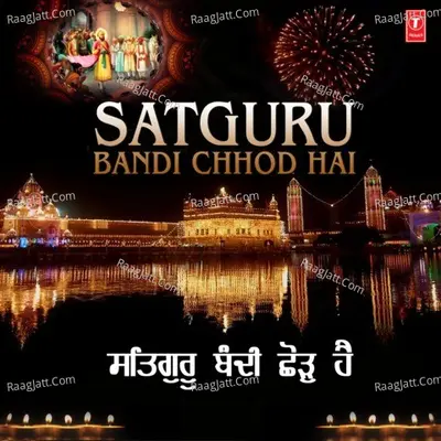 Satguru Bandi Chhod Hai Poster