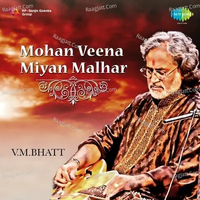 Vishwa Mohan Bhatt (mohan Veena) - Raag Mian Malhar Poster