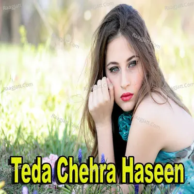 Teda Chehra Haseen Poster