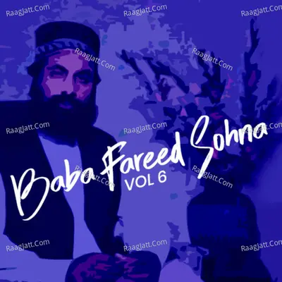 Baba Fareed Sohna, Vol. 6 - Allama Nazir Ahmed Chishti