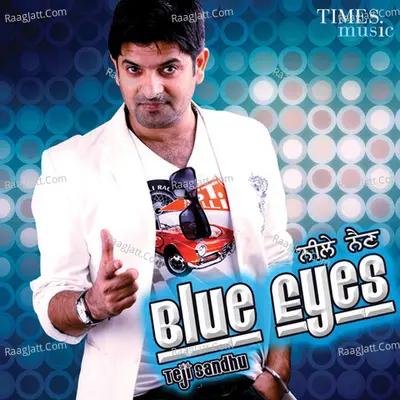 Blue Eyes - Teji Sandhu