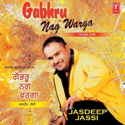 Gabhru Nag Warga - Jaspinder Narula