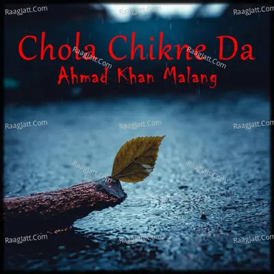 Chola Chikne Da Poster