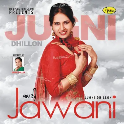 Jawani - Jugni Dhillon